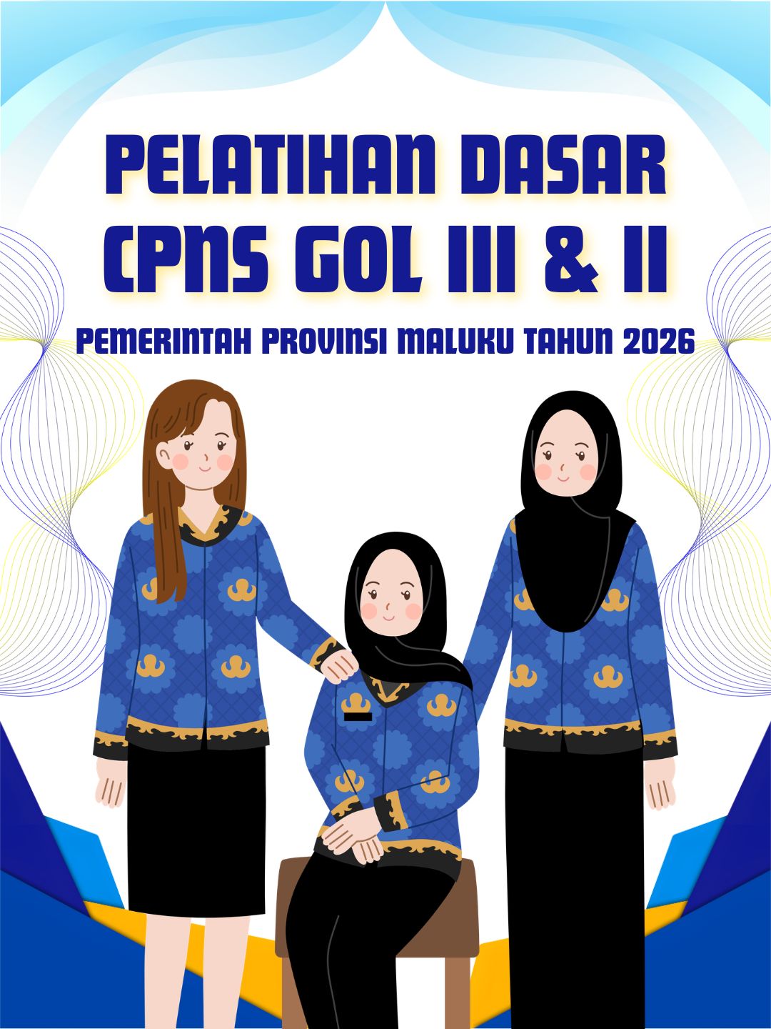 Gelombang VI : Pelatihan Dasar CPNS Gol III & II Pemerintah Provinsi MalukuTahun 2026