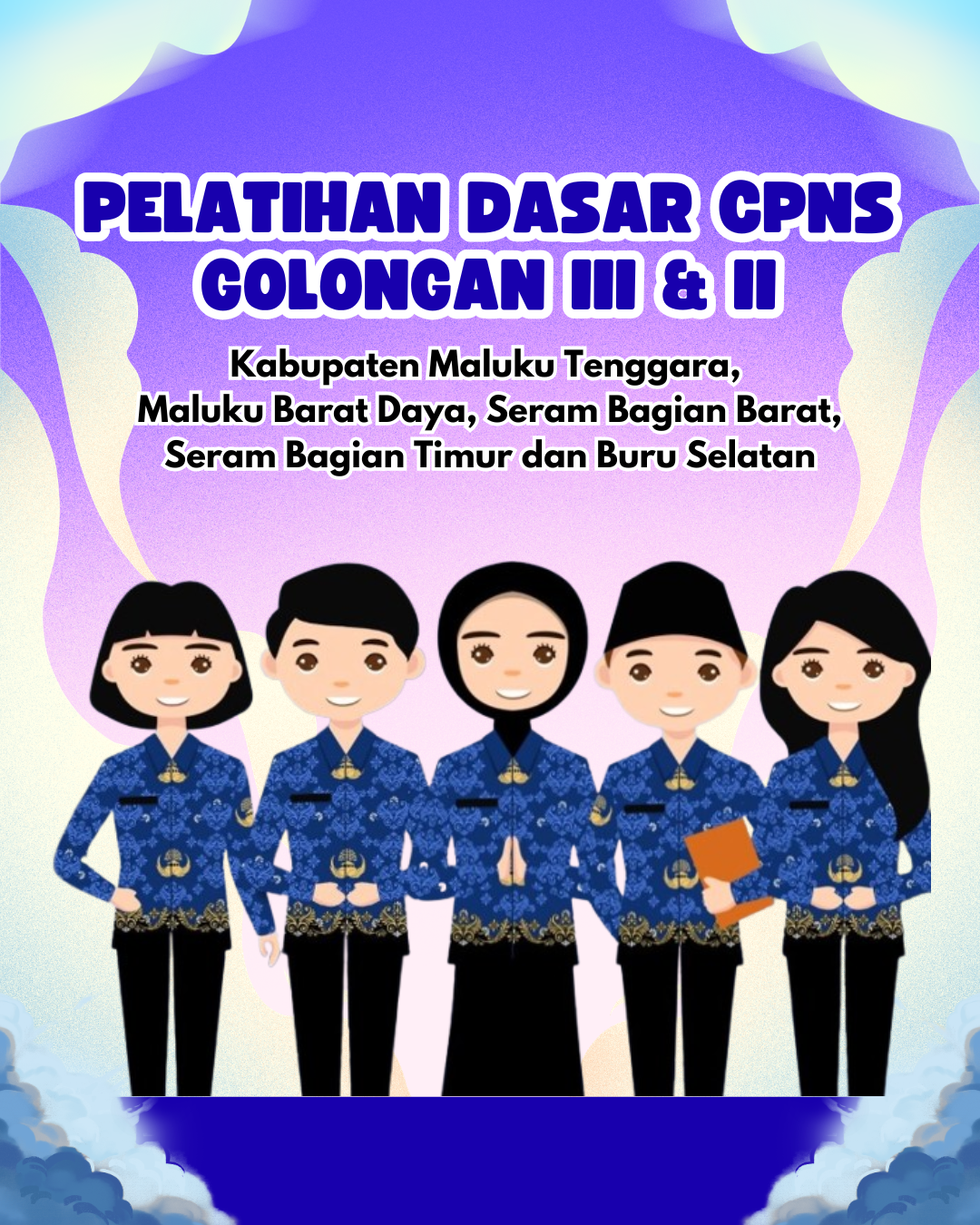 Gelombang VIII : Pelatihan Dasar CPNS Gol III & II Kabupaten Maluku Tenggara, Maluku Barat Daya, Seram Bagian Barat, Seram Bagian Timur dan Buru Selatan Tahun 2026