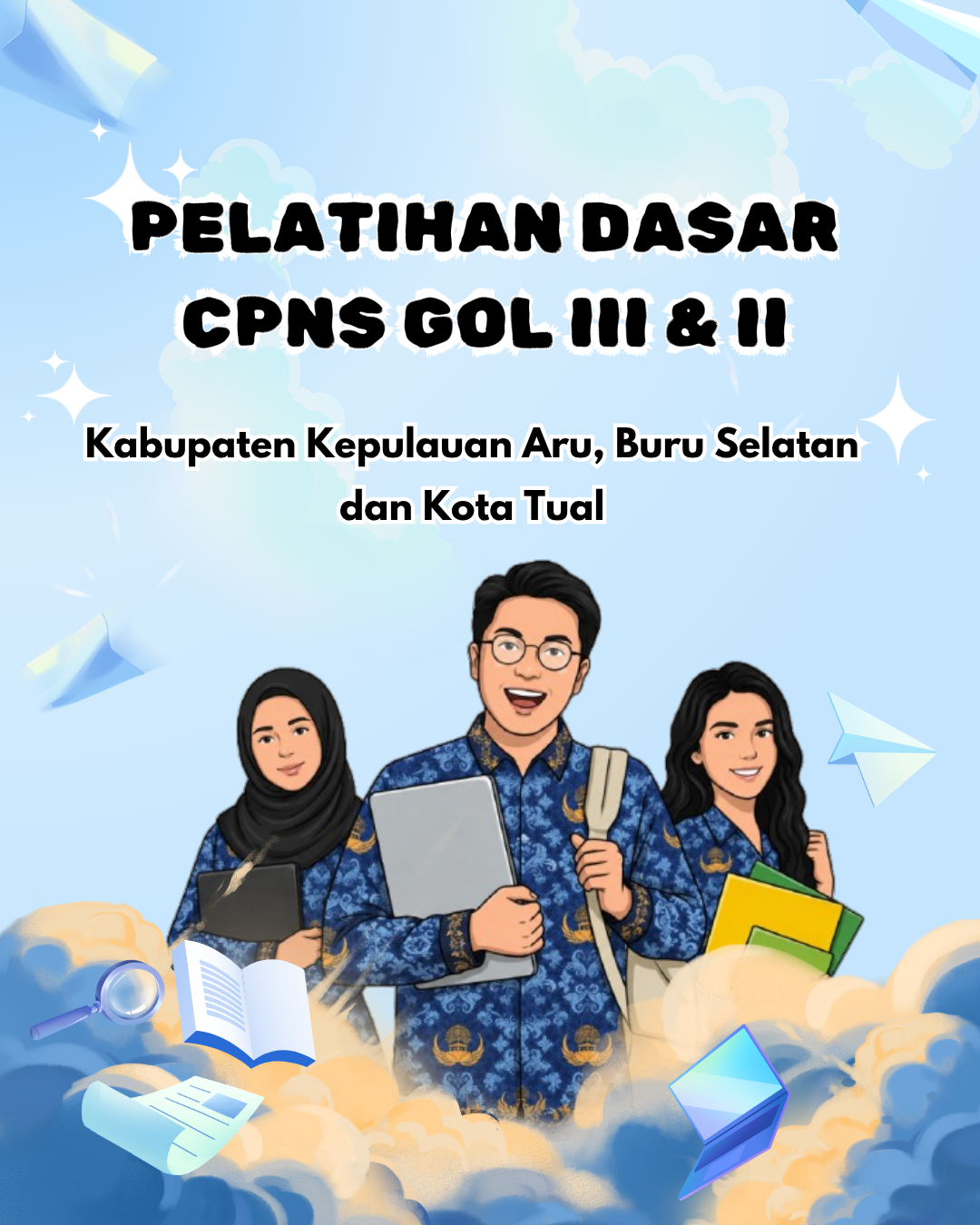 Gelombang XII : Pelatihan Dasar CPNS Kabupaten Kepulauan Aru, Buru Selatan dan Kota Tual