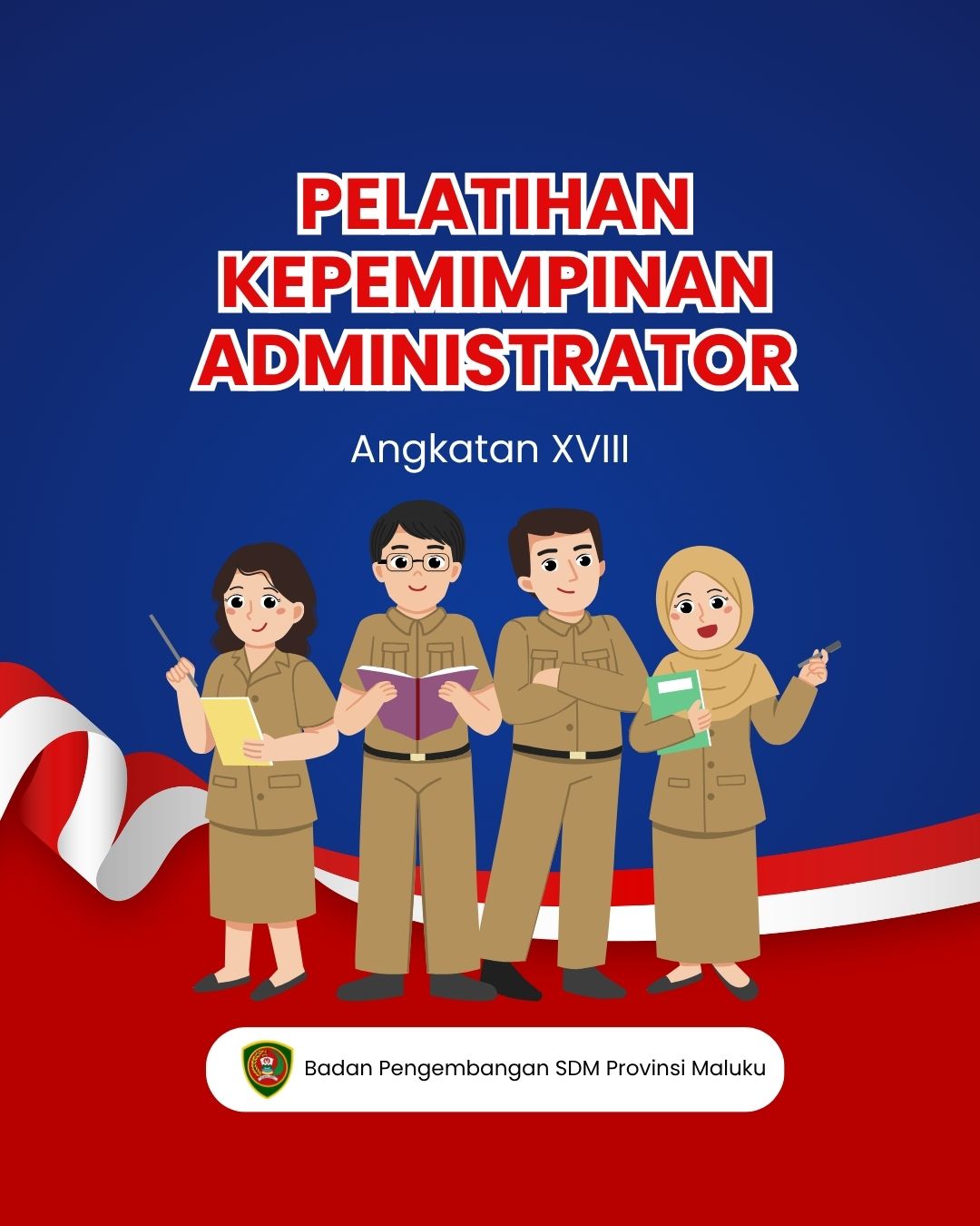 PELATIHAN KEPEMIMPINAN ADMINISTRATOR ANGKATAN XVIII TAHUN 2026
