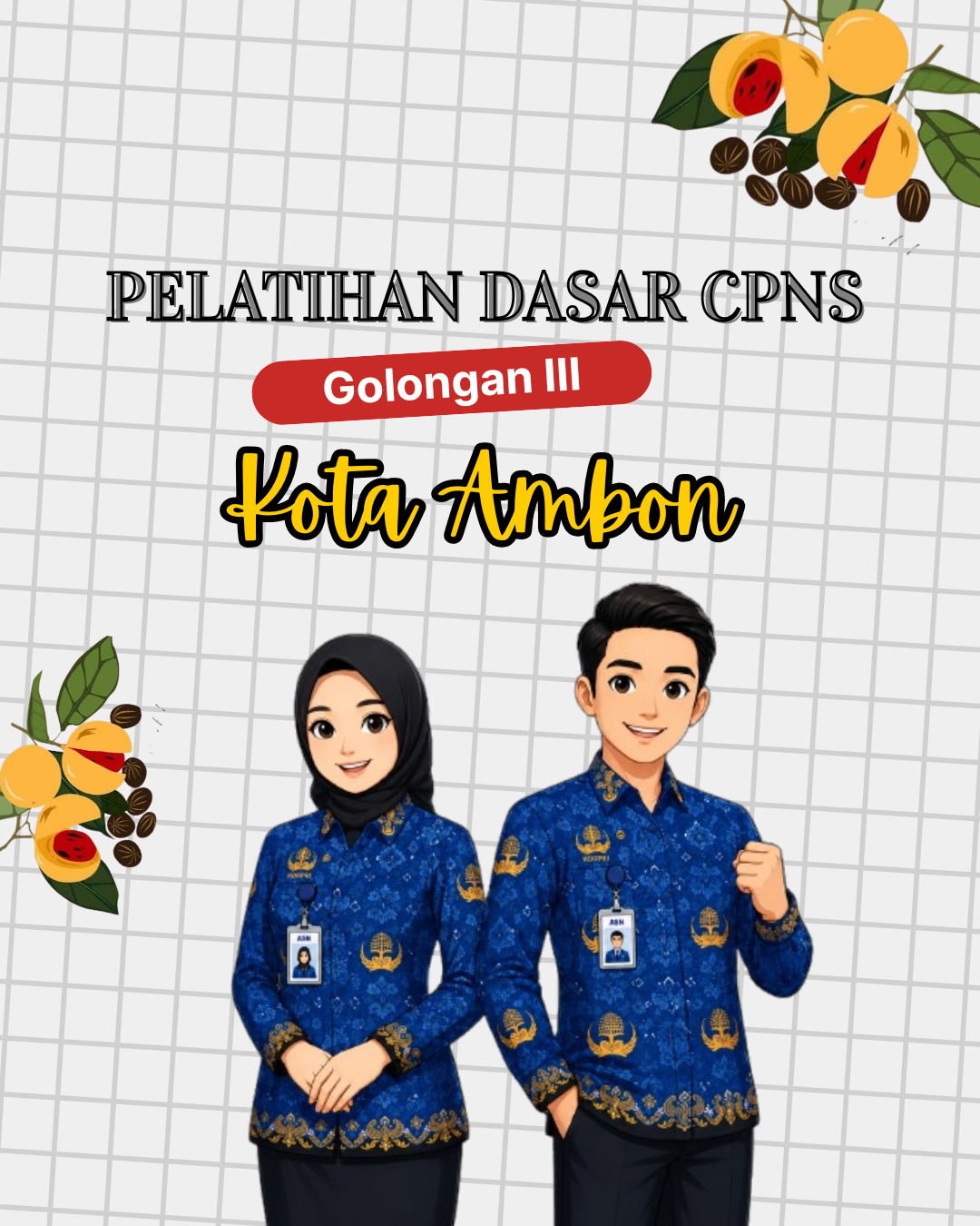 Gelombang XVIII : Pelatihan Dasar CPNS Gol III Kota Ambon Tahun 2026