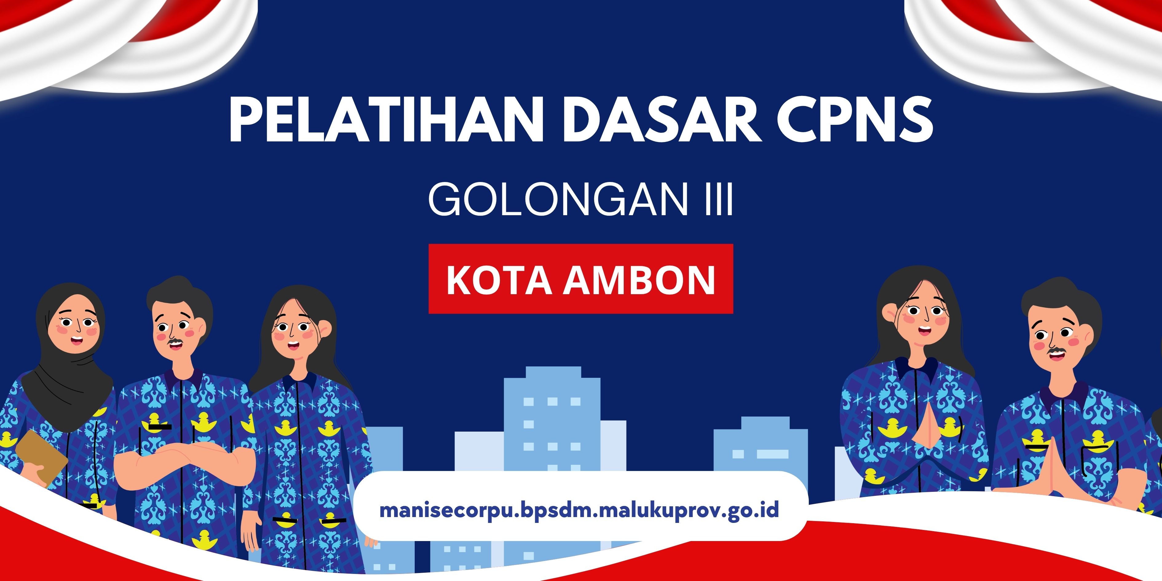 Gelombang XXIII : Pelatihan Dasar CPNS Gol III Kota Ambon Tahun 2026